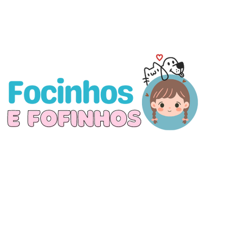 "FOCINHOS E FOFINHOS"